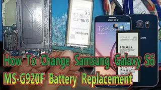 How To Change Samsung Galaxy S6 MS-G920F Battery Replacement #mobileultratechnician