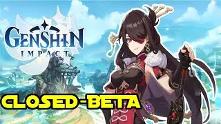**PARTICIPATING IN THE NEW CLOSED-BETA** I MADE IT IN!!! GENSHIN IMPACT