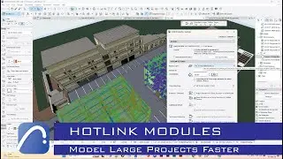 Model Large Projects Faster - ArchICAD Hotlink Modules