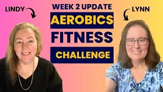 Aerobics Fitness Challenge! Week 2 Update!