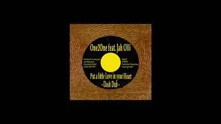 One2One feat. Jah Olli -  Put a little Love in your Heart (Dash Dub)