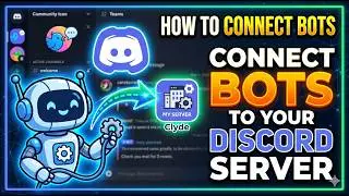 How to Connect a Bot to Your Discord Server?
