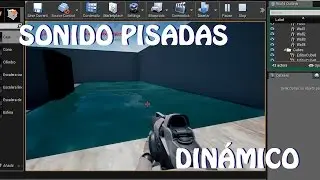 Unreal Engine 4: Tutorial Sonido de Pisadas Dinámico (español)