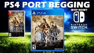 Nintendo Switch - Octopath Traveler PS4 Port Begging Now Starting?