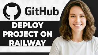 How to Deploy GitHub Project on Railway (Step By Step) (2026 Guide)