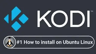 Kodi #1 Home Media Theatre Install on Ubuntu Linux