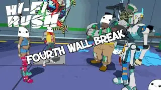 Hi-Fi RUSH | Breaking the fourth wall