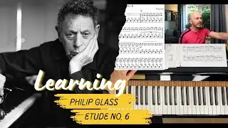 Philip Glass Etude no.6/I Love This One!