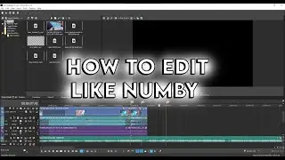Tutorial : How To Edit Like LMGK, Numby, and Apie Sony Vegas