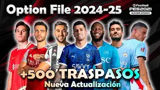 ⬛ Nueva Actualización CON FICHAJES BOMBA 2025 / Option File 2025 (+500) / TUTORIAL FL24 2.0 PES 21 🟥