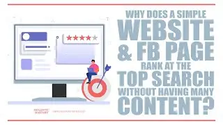 Why Does A Simple Website & FB Page Rank At The Top Search Without Having Much Content?