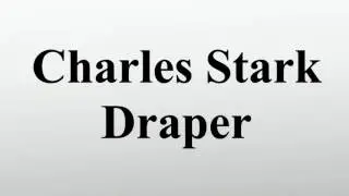 Charles Stark Draper