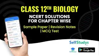 NCERT Solutions For Class 12 Biology | All Chapter Wise | Download Free PDF