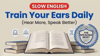 Build English Fluency Just by Listening Daily | Slow English Practice for Beginners