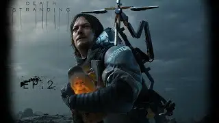 Death Stranding - Part 2