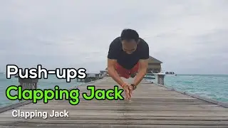 Push-ups and Clapping Jack | MarkChirapat