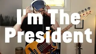 KNOWER - I'm the President (Bass cover)