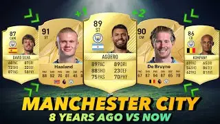 MANCHESTER CITY 8 YEARS AGO VS NOW (FIFA-EAFC) 🔥😨 ft. Agüero, Haaland, Kompany...