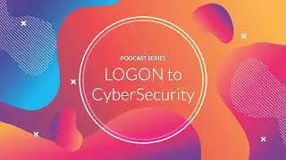 [LOGON to CyberSecurity Podcast] Ep 3: What is Brand Impersonation and How to Prevent this Attack?