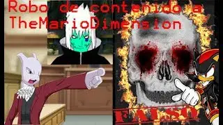 Hablando de: Usuarios que roban contenido a TheMarioDimension I Ft. LucasFox64 I