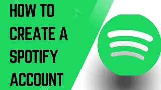 How To Create A Spotify Account.