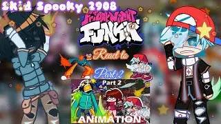 ||GC||FNF||react to Whitty vs BF Fire Fight Animation||part 2
