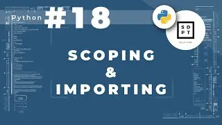 Python Tutorial #18: Scoping & Importing | Using Other Files or Directories | Tagalog | Filipino