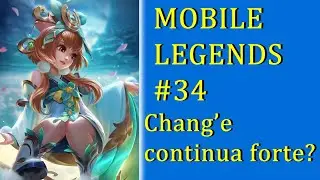 Mobile Legends #34 - A Chang'e ainda está forte?
