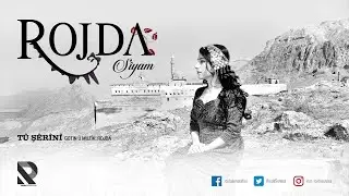 Rojda – Tu Şêrînî [Official Music]