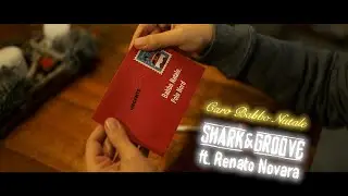 Shark e Groove - Caro Babbo Natale Feat. Renato Novara