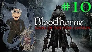Bloodborne - GOTY - Blind Run 10