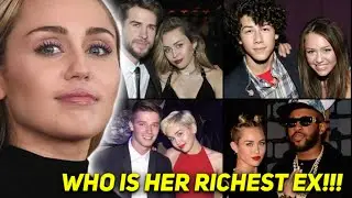 Miley Cyrus Has Dated Some Big Names, But Who Is Her Richest Ex?