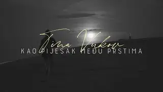 Tina Vukov - Kao pijesak među prstima (Official lyric video)