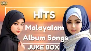 Best Malayalam Songs Collection | Malayalam Mappila Album Songs | Audio Jukebox | Loka Entertainment