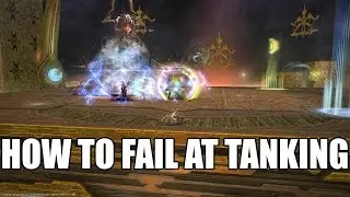How to Fail at Tanking in FFXIV