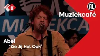 Abel - Zie Jij Het Ook | NPO Radio 2