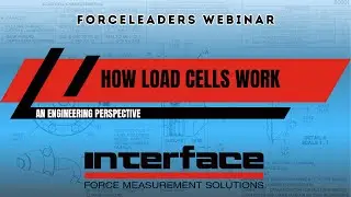 How Load Cells Work - Load Cell Performance Starts By Design Webinar
