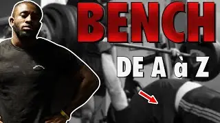 BOOSTE ton DÉVELOPPÉ COUCHÉ - Le bench de A à Z