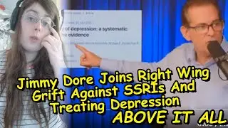 Jimmy Dore Joins Right Wing Grift Against SSRIs And Treating Depression
