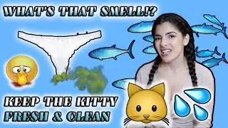 How To: KEEP THE KITTY FRESH & CLEAN ALL DAY 🐱💦 | *Feminine Hygiene Tips*