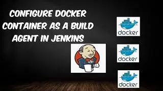 How to configure Docker container as a build agent in Jenkins 