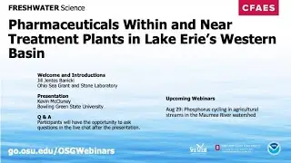 Freshwater Science: Pharmaceuticals Within and Near Treatment Plants in Lake Erie's Western Basin
