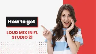 How To Get Loud Mix Without Cliping In Fl Studio 21 Hindi Tutorial
