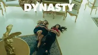 NEONI - Dynasty (music video)