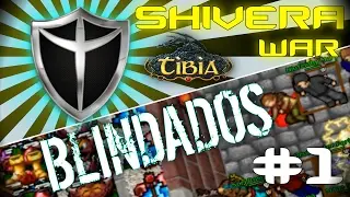 Tibia - Shivera War - BLINDADOS!