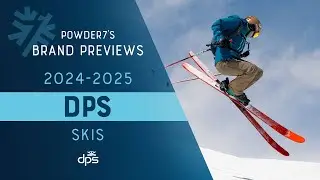 2024-2025 DPS Skis Preview | Powder7
