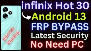Infinix Hot 30 Frp Bypass Android 13✅ Infinix Hot 30 (X6831) Google Account Bypass✅ no need pc