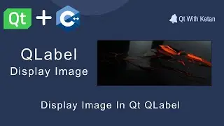 Qt QLabel | Load And Display Images | Qt C++ | Qt Creator | Qt Tutorial