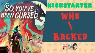 Why I Backed So, You've Been Cursed