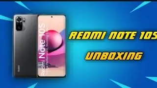 REDMI NOTE 10S UNBOXING GAMING PHONE 6GB RAM 64GB ROM